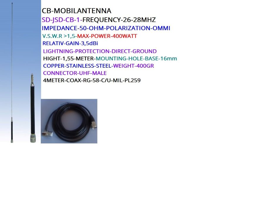 SD-JSDCB1-MOBIL-ANT-26-28MHZ-HØYDE 1,55Meter-With cable Kr550,-With Magnetic-Ø-150mm;Kr750,-With Magnetic-Ø-165mm;Kr800,-Porto-N-Pakken-Pc-Kr290,- Kontakt epost;odderiks@online.no
