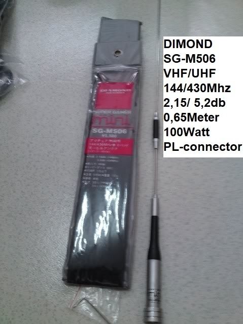 Dimond SG- M 506 Mobil Antenne;(Kan også lev; Med fot for fast montering eller magnetfot; med 4 meter coax/plug+ Pristillegg)
Kr 450,- + Porto;N-Pakken Kr 150,-
Kontakt; odderiks@online.no