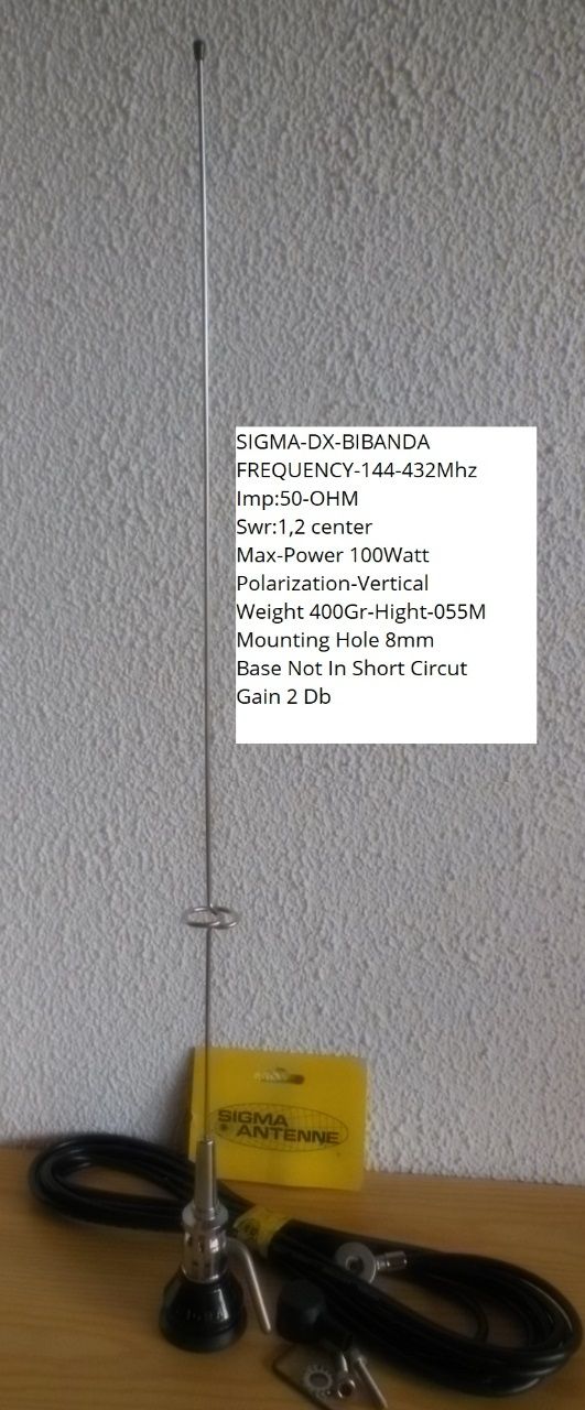 SIGMA DX BIBANDA-Mobil Antenne;(For fast montering;5Meter-RG58-C/U-MIL
Kr 450,- + Porto;N-Pakken Kr 150,-
Kontakt;odderiks@online.no